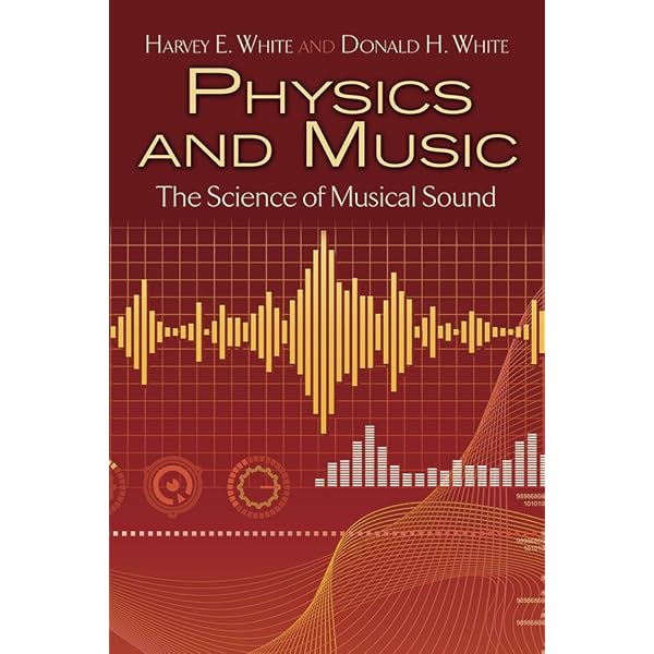 Music, Physics and Engineering (Dover Books On Music: Acoustics